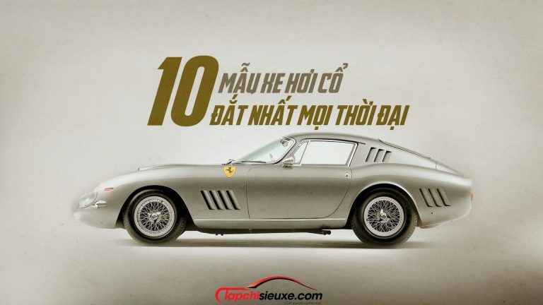 Top 11 mẫu xe 'cổ lỗ sĩ' nhưng được bán đấu giá đắt nhất ngành ô tô thế giới